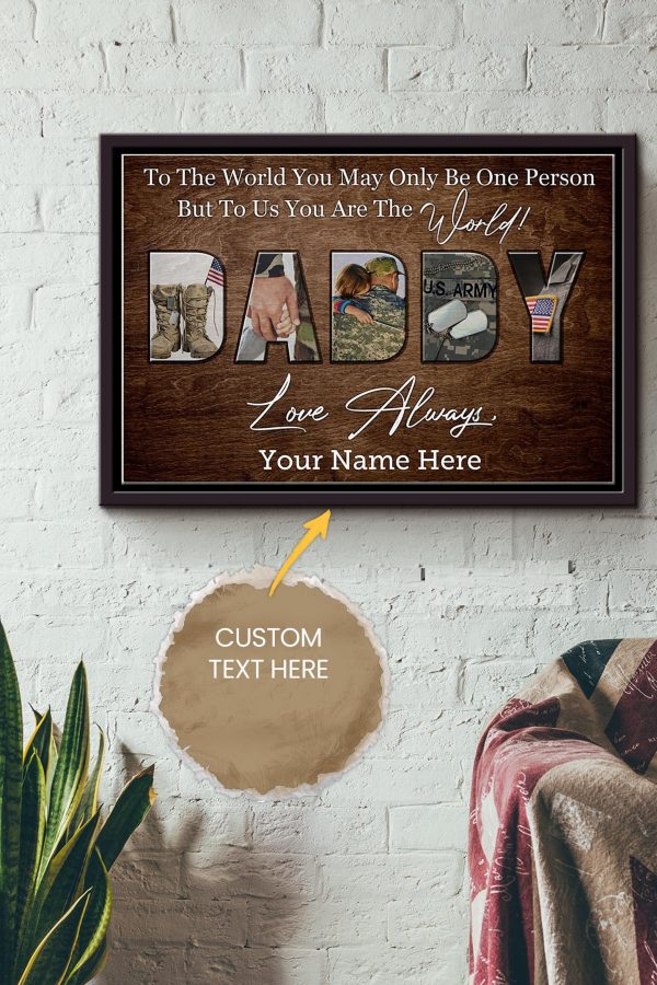 Army To The World You May Only Be One Personalized Canvas Messages From Dad To Daughter Gift For Father's Day Father's Birthday Framed Matte Canvas Framed Prints, Canvas Paintings