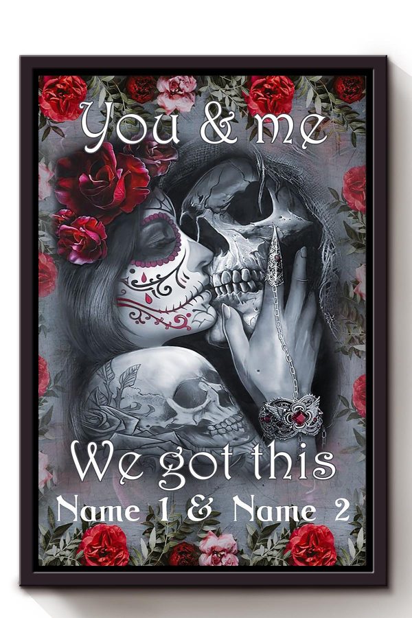 Personalized You And Me We Got This Loving Quote Gift For Valentine Wedding Anniversary Framed Canvas Framed Prints, Canvas Paintings