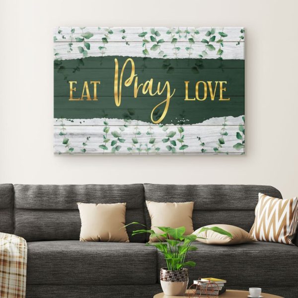 Eat Pray Love Canvas Gallery Painting Wrapped Canvas Canvas, Christian Kitchen Canvas Gallery Painting Wrapped Canvas - Image 2