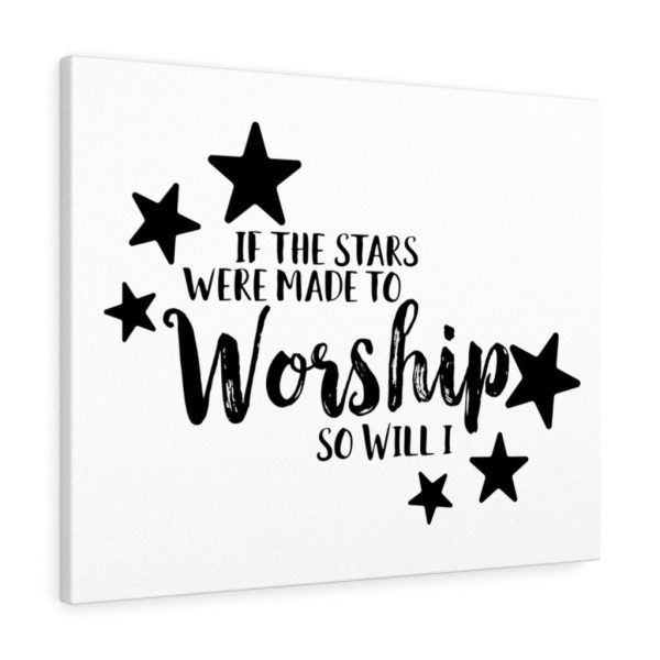 Scripture Canvas If The Stars Were Made To Worship So Will I Christian Meaningful Framed Prints, Canvas Paintings