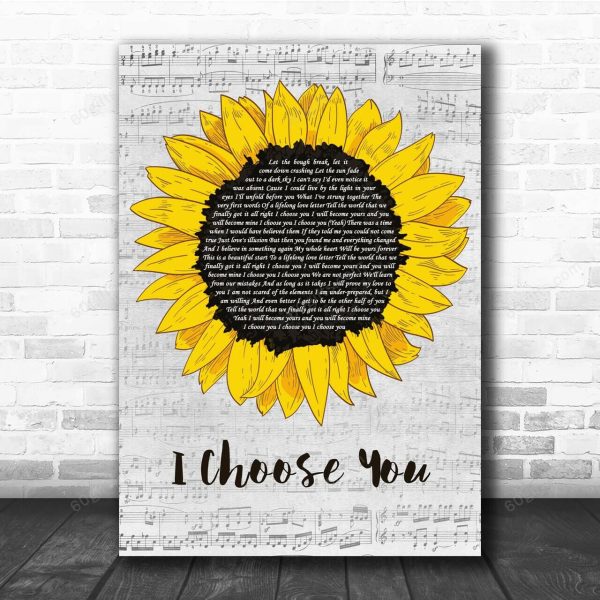 Sara Bareilles I Choose You Grey Script Sunflower Song Lyric Print - Canvas Print Wall Art Home Decor