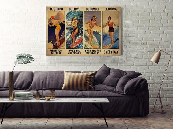 Surfing Be Strong Be Brave Be Humble Be Badass Personality Quote Girl Surfing Gallery Canvas Painting For Surfing Lover Room Decor Framed Prints, Canvas Paintings - Image 3