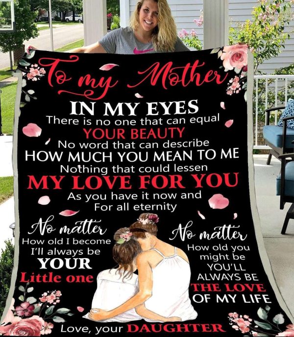 You�ll Always Be The Love Of My Life Blanket Giving Mom