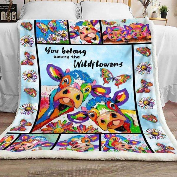 You Belong Among The Wildflowers Blanket Giving Cow Lovers