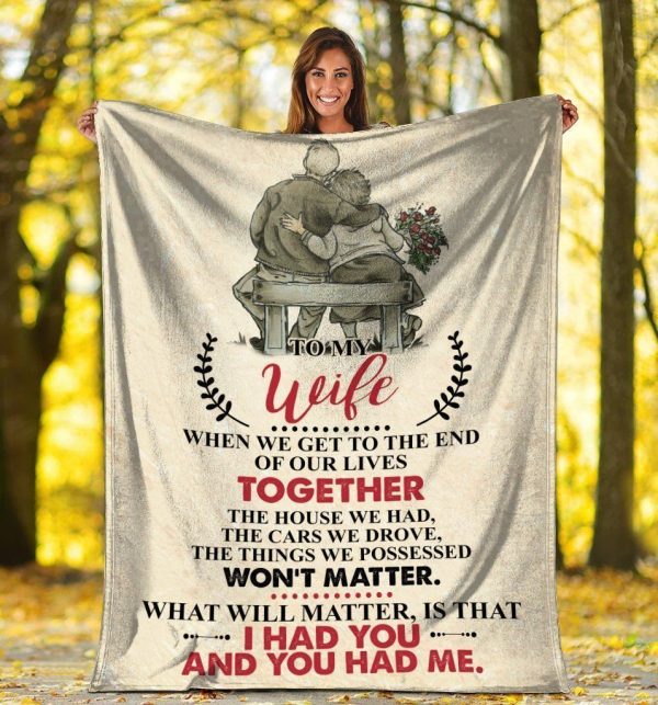 To My Wife When We Get To The End Of Our Lives Fleece Blanket - Image 2