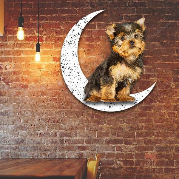 Metal Sign Yorkshire Terrier 2 Sit On The Moon Gift for Dog Lover Deco