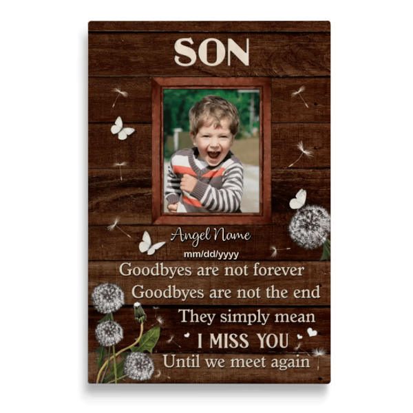 Personalized Canvas Prints, Custom Photo, Memorial Gifts, Sympathy Gifts, Son Goodbye Are Not Forever Until We Meet Again Dem Canvas - Image 8